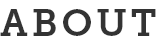 ABOUT